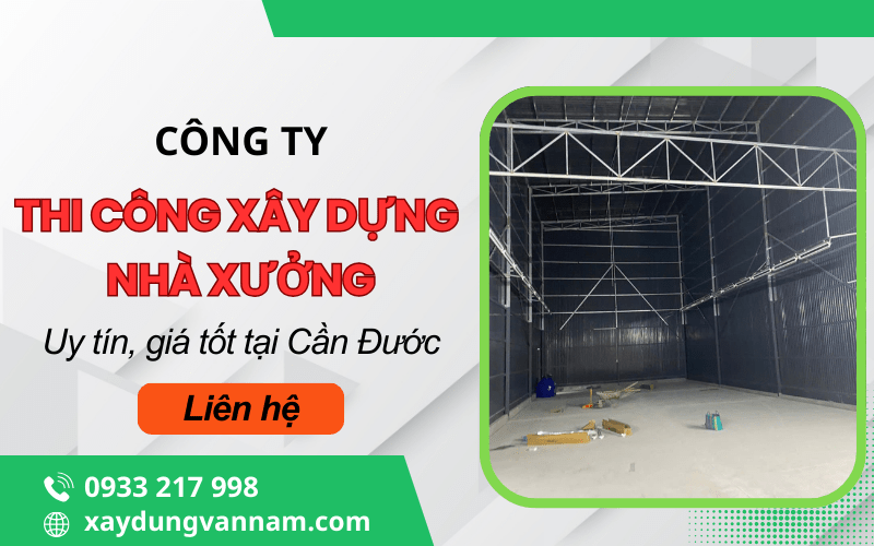 thi công nhà xưởng tại Cần Đước