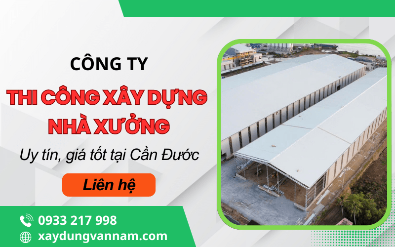 thi công nhà xưởng tại Cần Đước