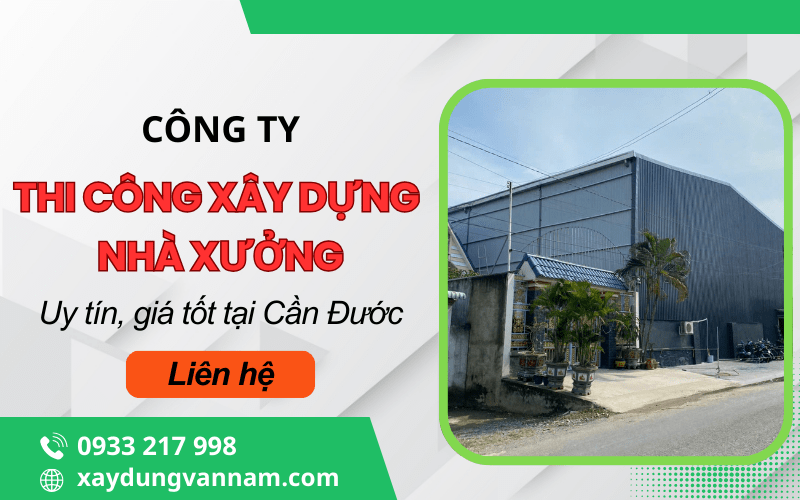 thi công nhà xưởng tại Cần Đước